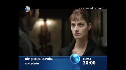 Обикнах едно дете - Bir Cocuk Sevdim - фрагман на 11 епизод