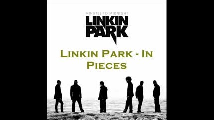 Linkin Park - In Pieces - Текст