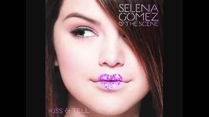 Selena Gomez Kiss And Tell Official Cover + Tracklist