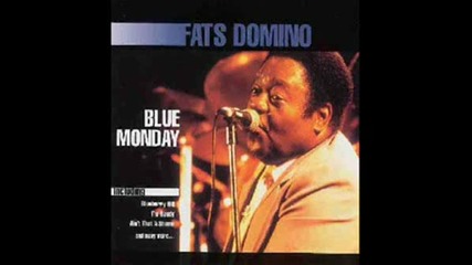 Fats Domino - Blue Monday