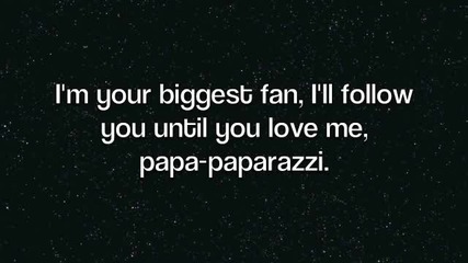 Lady Gaga - Paparazzi Lyrics