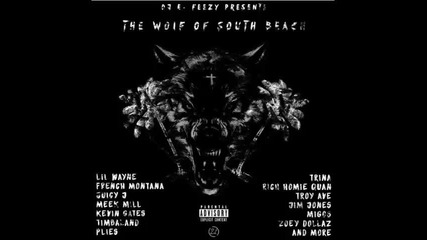 *2015* Dj E Feezy ft. Meek Mill, French Montana, Juicy J & Zoey Dollaz - I'll be there