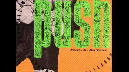 Push Feat K.da Cruz - Push 1993 
