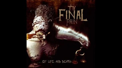 Thy Final Pain - Hate Anthem 