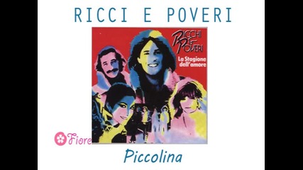 Ricchi e Poveri - Piccolina (1980) 