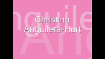 Christina Anguilera - Hurt