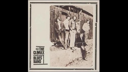 Climax Chicago Blues Band - Dont Start Me Talking 