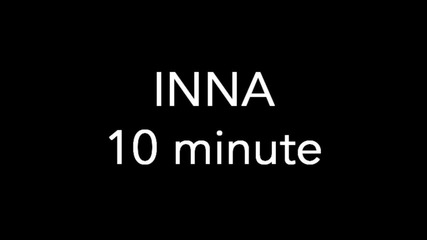 Dj Gundi and Inna - 10 min. Remix