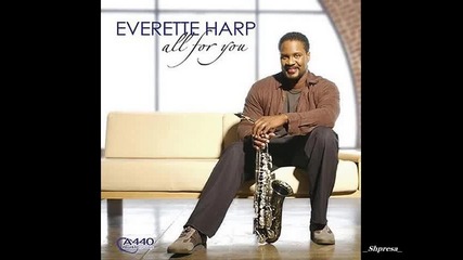 Everette Harp Feat. Howard Hewett - Groove Control