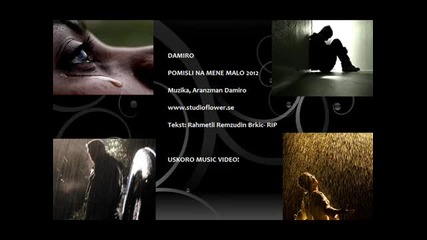 New balkan Hit 2012 Damiro - Pomisli na mene malo