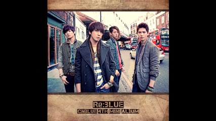 Cnblue - Where You Are (eng ver.) [ Re: Blue 4th Mini Album ]