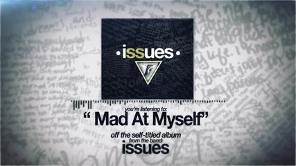 Issues - Mad At Myself (2014)