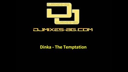 Dinka - The Temptation