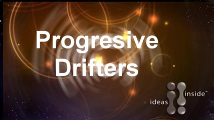 Progressive Drifters Intro !