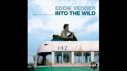 песните от филма Сред дивата природа - целият саундтрак албум 2007 Into The Wild ost by Eddie Vedder