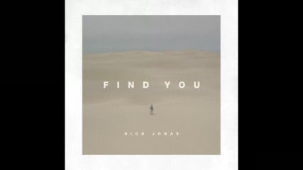 Nick Jonas - Find You ( A U D I O )