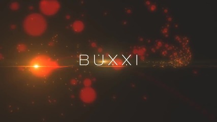 * Лятно * 2012 * Buxxi - Vuelve (video Oficial)