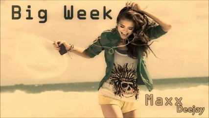 (2011) Maxx Deejay - Big Week