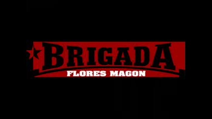 Brigada Flores Magnon - 15ans
