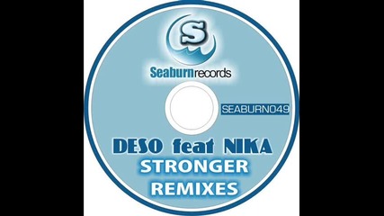 Deso f. Nika - Stronger (5prite & Vlado Remix)