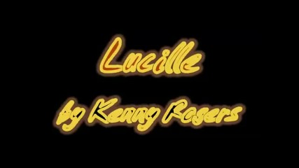 Lucille - Kenny Rogers - 05.11.