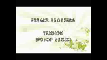 The Freakx Brothers - Tension (popof Remix)