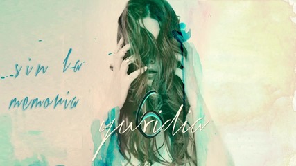 Yuridia - Sin la Memoria