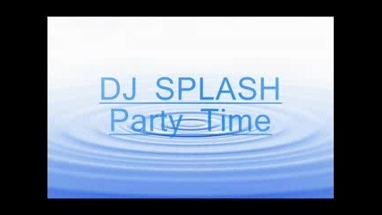 Dj Splash - Party Time