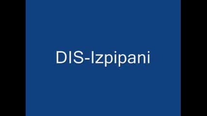 Dis - izpipani