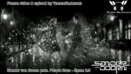 Sander van Doorn pres. Purple Haze - Hymn 2.0 [markus Schulz Global Dj Broadcast 17 - 06 - 2010)