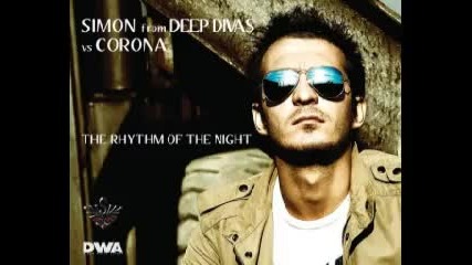 Simon From Deep Divas vs Corona - The Rhythm Of The Night Demoro Remix 