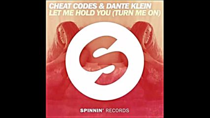 *2016* Cheat Codes & Dante Klein - Let Me Hold You