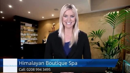 Himalayan Boutique Spa Chiswick Terrific Five Star Review by Declan D
