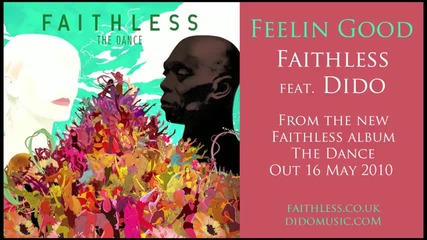 Feelin Good - Faithless feat. Dido