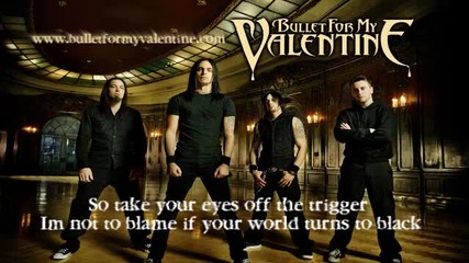 Bullet for my Valentine - Your Betrayal Lyrics 2010 