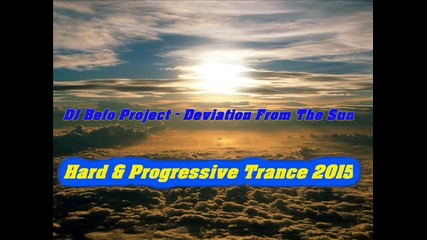 Dj Befo Project - Deviation From The Sun (bulgarian trance music)