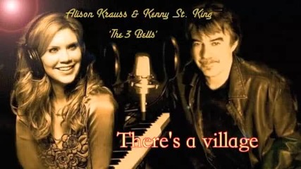 Alison Krauss and Kenny St. King - The Three Bells