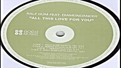 Ralf Gum Feat Diamondancer - All This Love for You (rocco Spoken Mix)