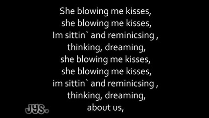 Soulja Boy - Blowing Me Kisses - Lyrics - 
