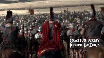 Спартак: Войната на прокълнатите - Spartacus War of the Damned - Soundtrack _ 11 Crassus Army