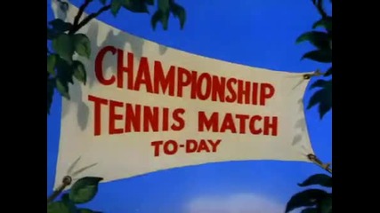 Tom and Jerry - Tennis Chumps