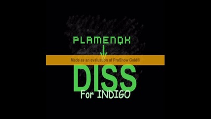 plamenqk - diss for indigo