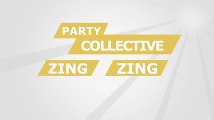 New! 2015 | Party Collective - Zing Zing ( Lyric Video ) + Превод