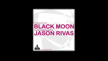 Jason Rivas - Black moon