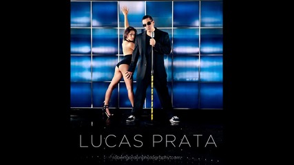 Lucas Prata - We got it going on