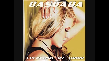 Cascada - Everytime We Touch