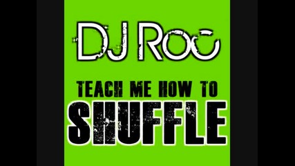 Dj_roc_-_teach_me_how_to_shuffle