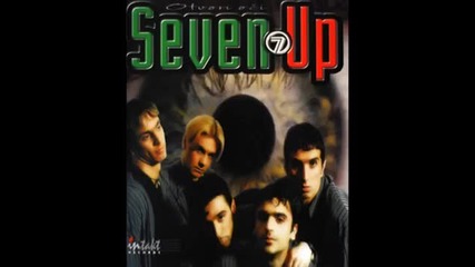 Seven Up--- Ти си моя