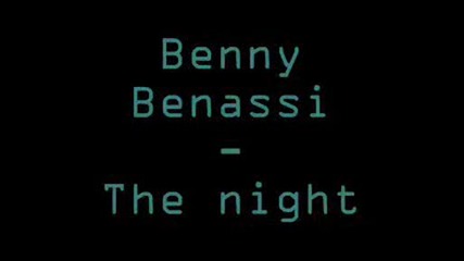 Benny Benassi - The Night