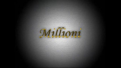 Millioni - Koi Sa Nai Golemite 